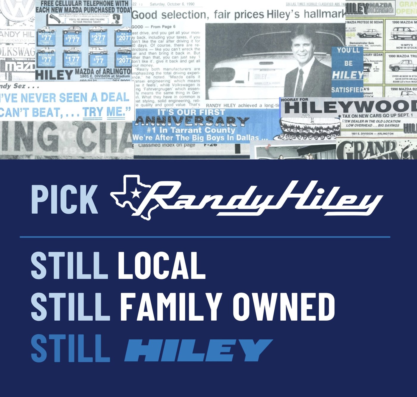 Pick Randy Hiley. Still local. Still family owned. Still Hiley.